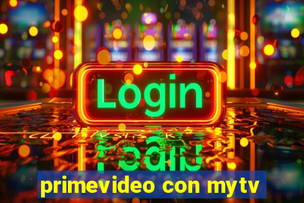 primevideo con mytv